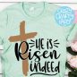 136+ He Is Risen Indeed SVG -  Popular Easter SVG Cut