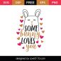 151+ Somebunny Loves You SVG -  Ready Print Easter SVG Files