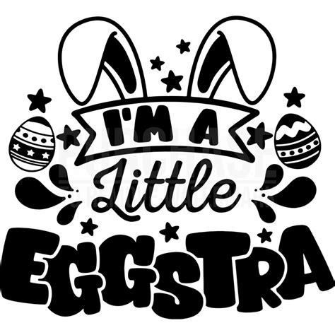 156+ Im A Little Eggstra SVG -  Free Easter SVG PNG EPS DXF