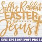 231+ Silly Rabbit Easter Is For Jesus Free SVG -  Easter SVG Printable